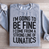 I'm Going To Be Fine Sweatshirt Sport Grey / S Peachy Sunday T-Shirt