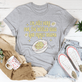 I'm Just Here For The Deviled Eggs & Family Drama Tee Athletic Heather / S Peachy Sunday T-Shirt