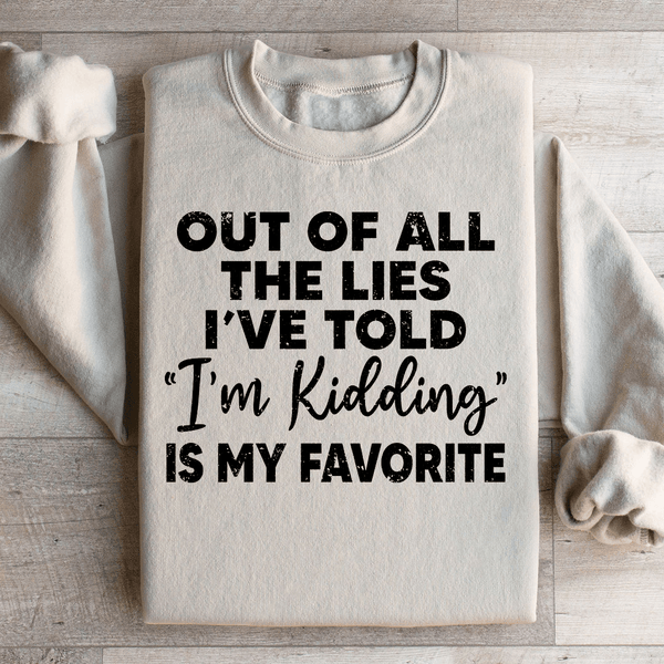 I'm Kidding Sweatshirt Sand / S Peachy Sunday T-Shirt