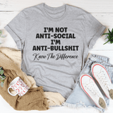 I'm Not Anti-Social I'm Anti BullSh*t Tee Athletic Heather / S Peachy Sunday T-Shirt