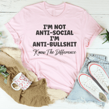 I'm Not Anti-Social I'm Anti BullSh*t Tee Pink / S Peachy Sunday T-Shirt