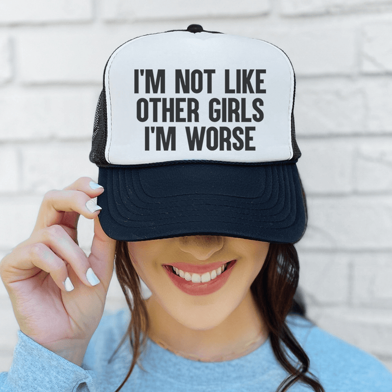 I'm Not Like Other Girls Trucker Hat Black / White / Black Peachy Sunday T-Shirt