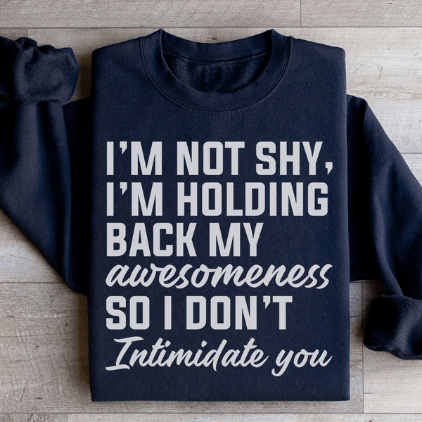 I'm Not Shy Sweatshirt Black / S Peachy Sunday T-Shirt