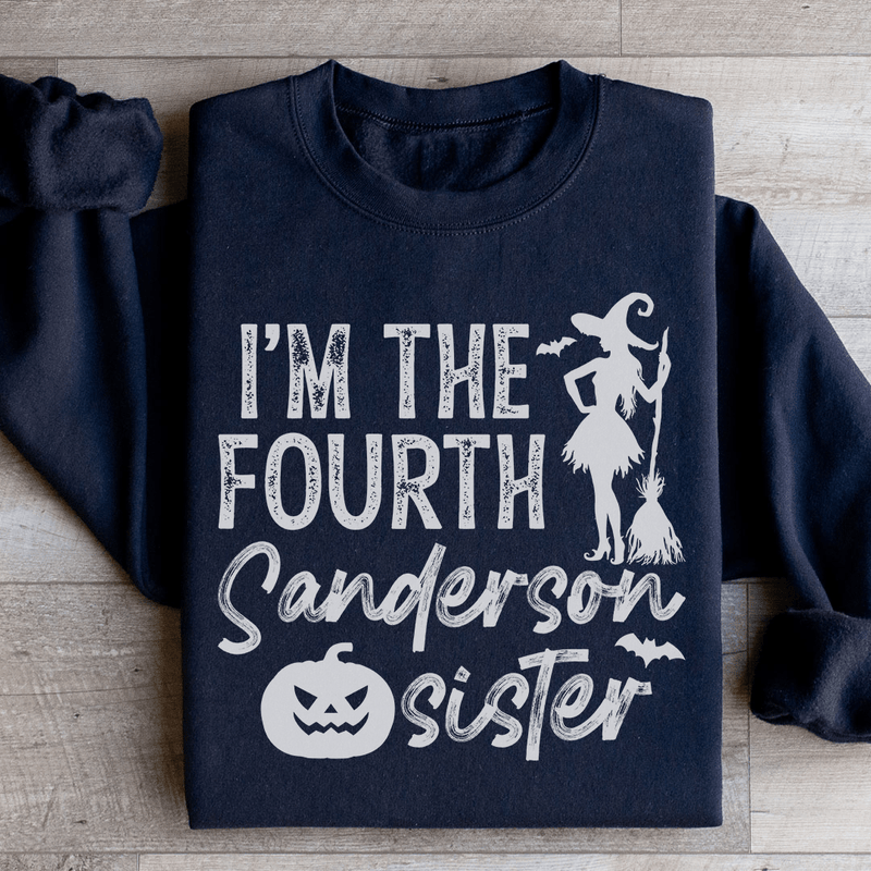 I'm The Fourth Sanderson Sister Sweatshirt Black / S Peachy Sunday T-Shirt