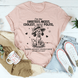 I’m The Sweetest Nicest Coolest Most Polite Tee Heather Prism Peach / S Peachy Sunday T-Shirt