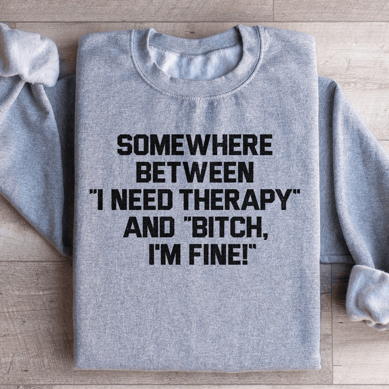 I Need Therapy Sweatshirt Sport Grey / S Peachy Sunday T-Shirt