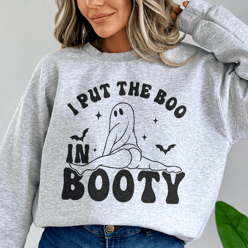 I Put The Boo In Booty Sweatshirt Sport Grey / S Peachy Sunday T-Shirt