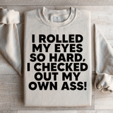 I Rolled My Eyes So Hard Sweatshirt Sand / S Peachy Sunday T-Shirt