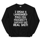 I Speak Four Languages Sweatshirt Black / S Peachy Sunday T-Shirt