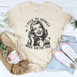 I Talk To Myself She Gets Me Tee Soft Cream / S Peachy Sunday T-Shirt