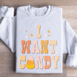 I Want Candy Sweatshirt White / S Peachy Sunday T-Shirt