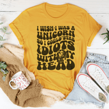 I Wish I Was A Unicorn So I Could Stab Idiots With My Head Tee Mustard / S Peachy Sunday T-Shirt