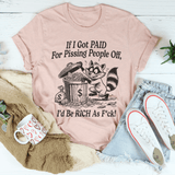 If I Got Pain For Pissing People Off Tee Heather Prism Peach / S Peachy Sunday T-Shirt