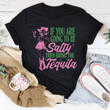 If You Are Going To Be Salty Then Bring The Tequila Retro Tee Black Heather / S Peachy Sunday T-Shirt