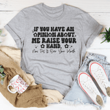 If You Have An Opinion About Me Raise Your Hand Tee Athletic Heather / S Peachy Sunday T-Shirt