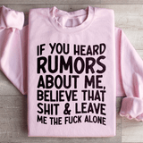 If You Heard Rumors About Me Sweatshirt Light Pink / S Peachy Sunday T-Shirt