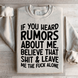 If You Heard Rumors About Me Sweatshirt Sand / S Peachy Sunday T-Shirt