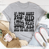 If You Hurt My Kid I Will Beat Tee Athletic Heather / S Peachy Sunday T-Shirt