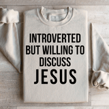 Introverted But Willing To Discuss Jesus Sweatshirt Sand / S Peachy Sunday T-Shirt