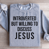 Introverted But Willing To Discuss Jesus Sweatshirt Sport Grey / S Peachy Sunday T-Shirt