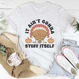 It Ain't Gonna Stuff Itself Tee White / S Peachy Sunday T-Shirt