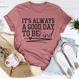 It's Always A Good Day To Be Kind Tee Mauve / S Peachy Sunday T-Shirt