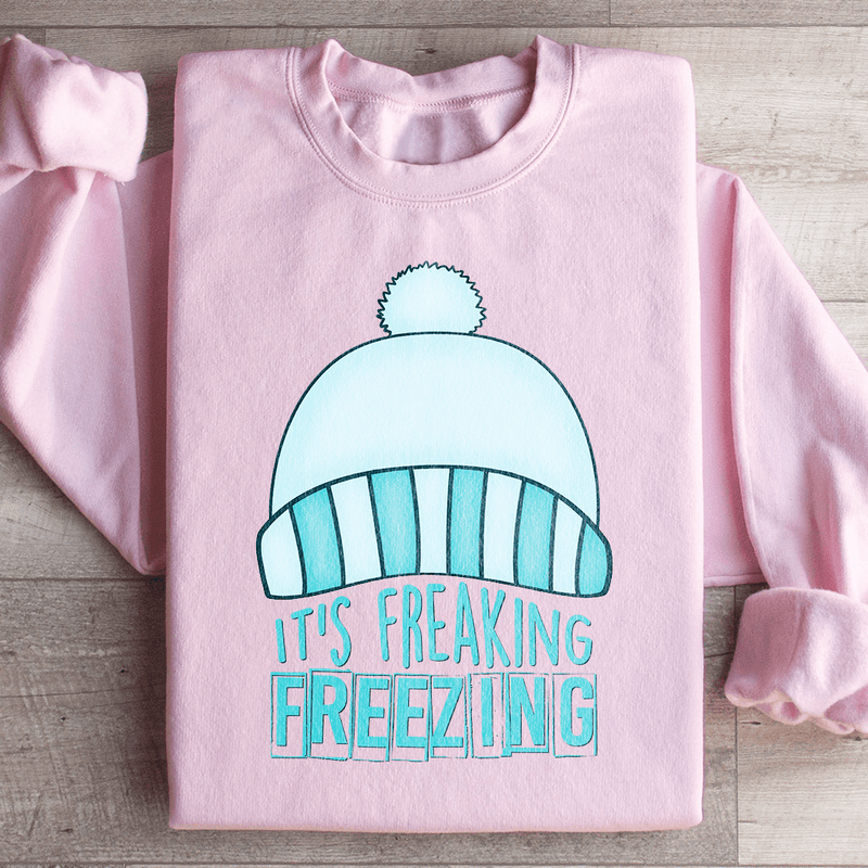 It's Freaking Freezing Sweatshirt Light Pink / S Peachy Sunday T-Shirt