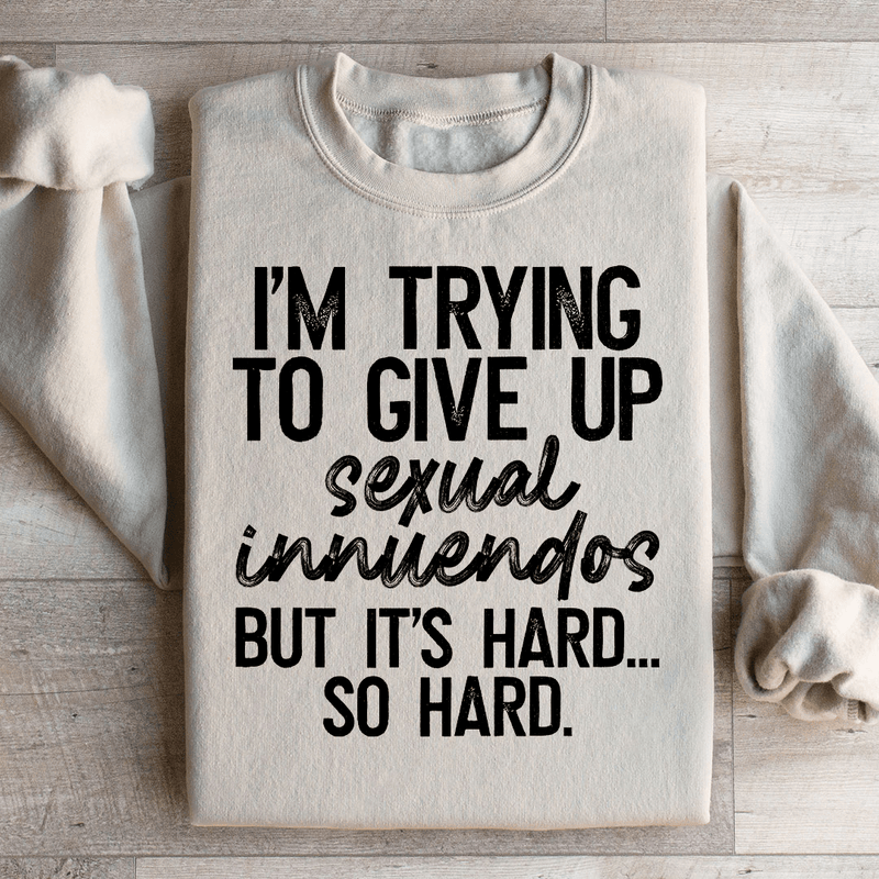 It's Hard So Hard Sweatshirt Peachy Sunday T-Shirt