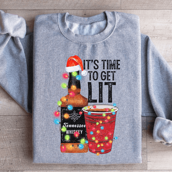 It's Time To Get Lit Sweatshirt Peachy Sunday T-Shirt