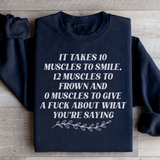 It Takes Ten Muscles To Smile Sweatshirt Peachy Sunday T-Shirt