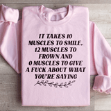 It Takes Ten Muscles To Smile Sweatshirt Peachy Sunday T-Shirt