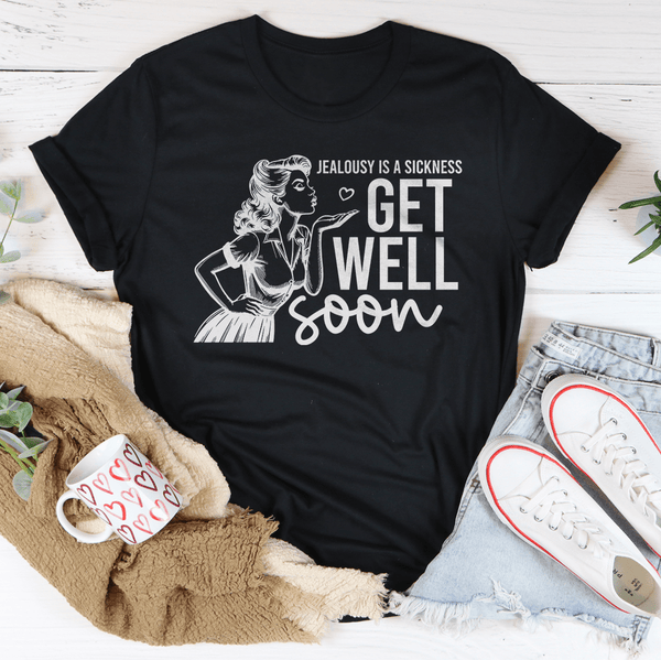 Jealousy Is A Sickness Get Well Soon Tee Black Heather / S Peachy Sunday T-Shirt