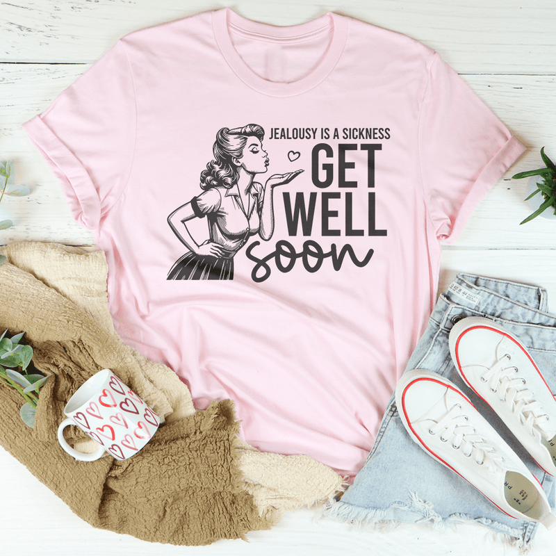 Jealousy Is A Sickness Get Well Soon Tee Pink / S Peachy Sunday T-Shirt