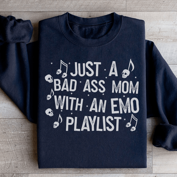 Just A Bad-Ass Mom With An Emo Playlist Sweatshirt Black / S Peachy Sunday T-Shirt