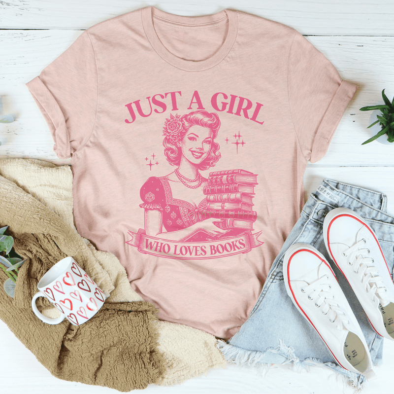 Just A Girl Who Loves Books Tee Heather Prism Peach / S Peachy Sunday T-Shirt