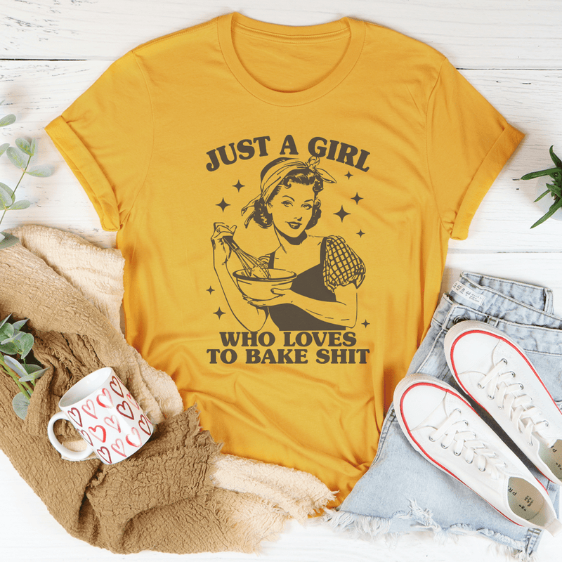 Just A Girl Who Loves To Bake Sh-t Tee Mustard / S Peachy Sunday T-Shirt