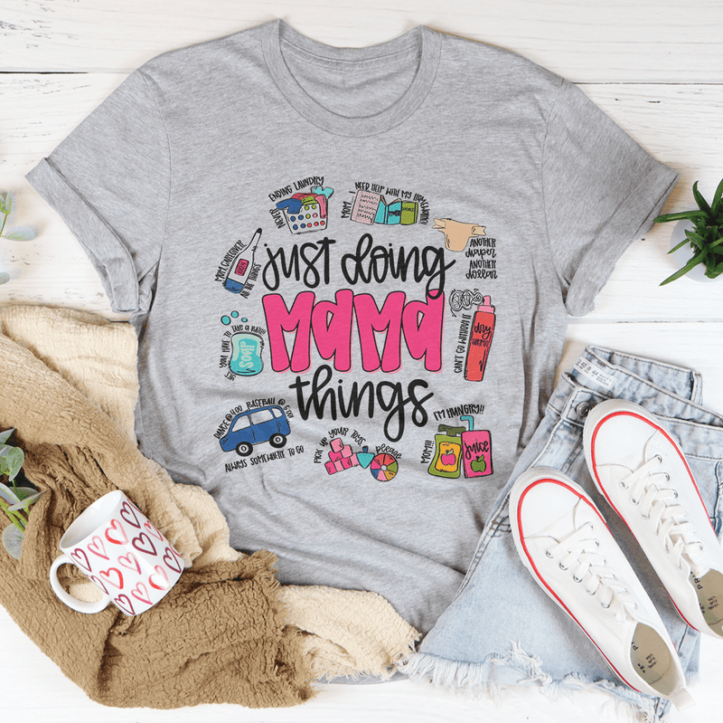 Just Doing Mama Things Tee Athletic Heather / S Peachy Sunday T-Shirt