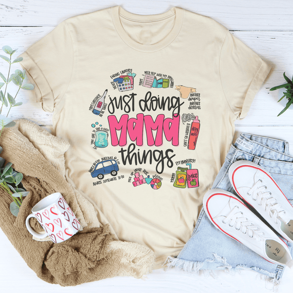 Just Doing Mama Things Tee Soft Cream / S Peachy Sunday T-Shirt