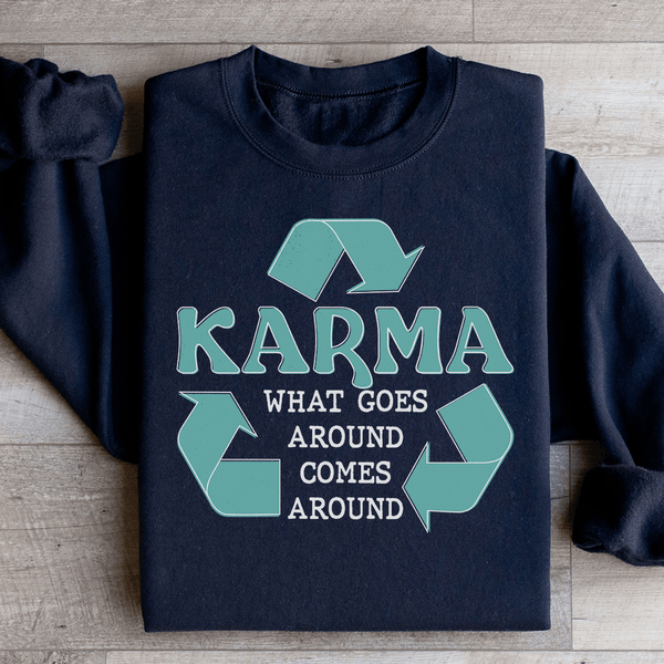 Karma What Goes Around Comes Around Sweatshirt Black / S Peachy Sunday T-Shirt