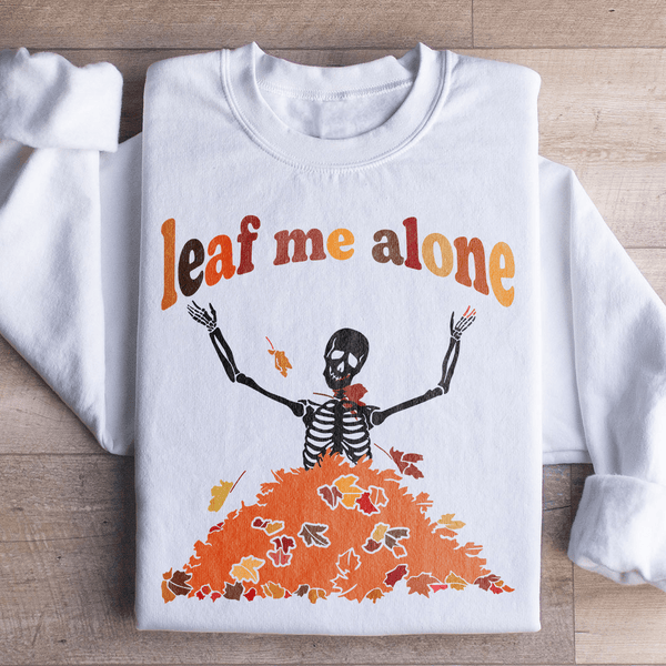 Leaf Me Alone Fall Sweatshirt White / S Peachy Sunday T-Shirt