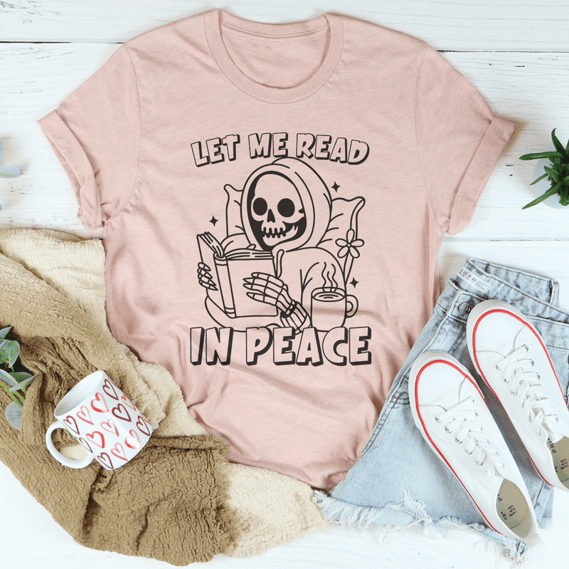 Let Me Read In Peace Tee Heather Prism Peach / S Peachy Sunday T-Shirt