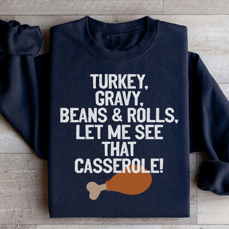 Let Me See That Casserole Sweatshirt Black / S Peachy Sunday T-Shirt