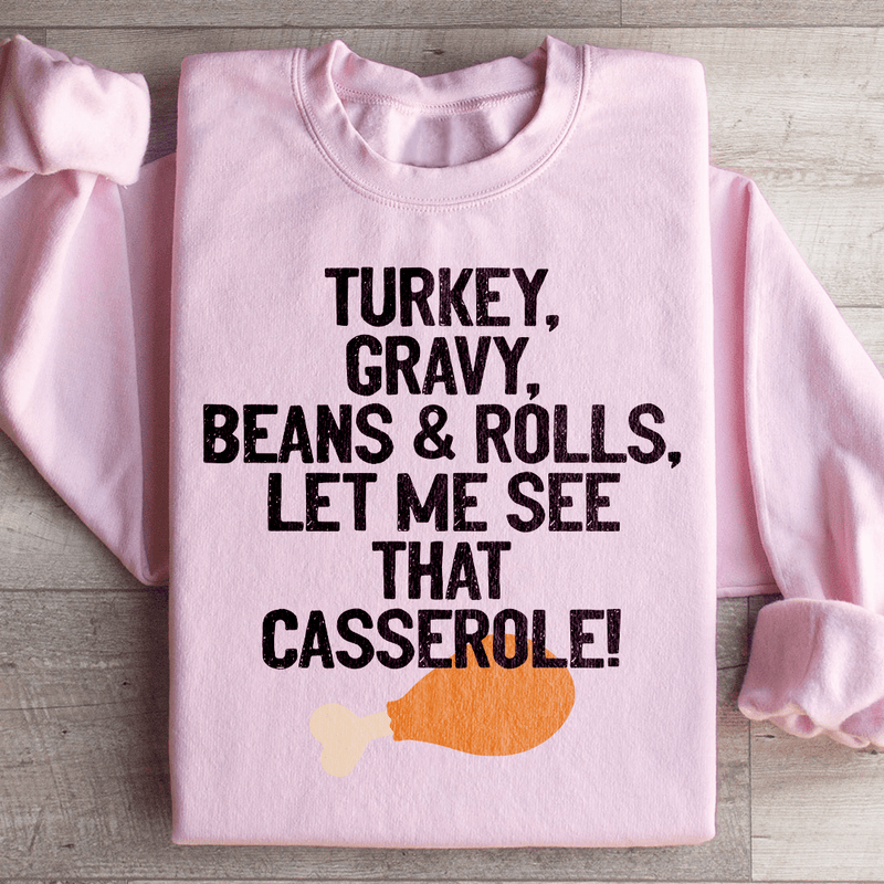 Let Me See That Casserole Sweatshirt Light Pink / S Peachy Sunday T-Shirt