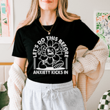 Let's Do This Before Anxiety Kicks In Tee Black Heather / S Peachy Sunday T-Shirt