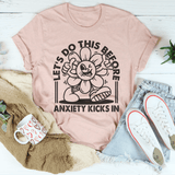 Let's Do This Before Anxiety Kicks In Tee Heather Prism Peach / S Peachy Sunday T-Shirt