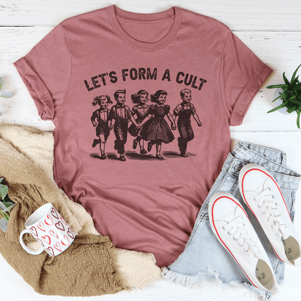 Let's Form A Cult Tee Mauve / S Peachy Sunday T-Shirt