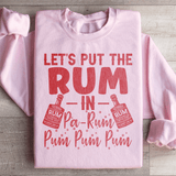 Let's Put the Rum in Pa Rum Pum Pum Sweatshirt Light Pink / S Peachy Sunday T-Shirt