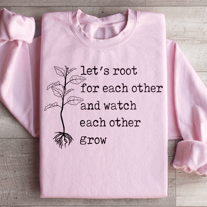 Let's Root For Each Other Sweatshirt Light Pink / S Peachy Sunday T-Shirt