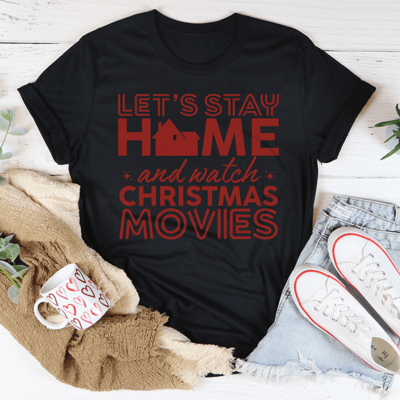 Let's Stay Home And Watch Christmas Movies Tee Black Heather / S Peachy Sunday T-Shirt