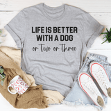 Life Is Better With A Dog On Two On Three Tee Athletic Heather / S Peachy Sunday T-Shirt